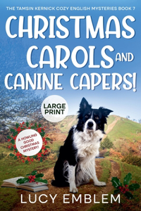 Christmas Carols and Canine Capers! A Howling Good Christmas Mystery!