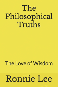 The Philosophical Truths