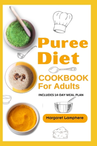 Puree Diet Cookbook for Adults