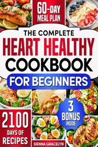 Complete Heart Healthy Cookbook for Beginners