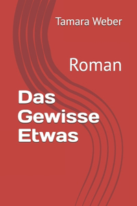 Gewisse Etwas