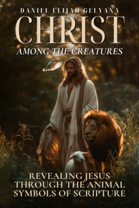 Christ Among The Creatures