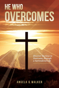 He Who Overcomes