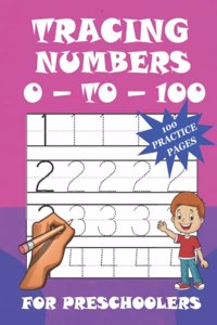 Tracing Numbers 0-To-100 For Preschoolers