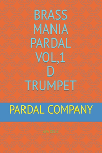 Brass Mania Pardal Vol,1 D Trumpet