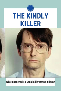 The Kindly Killer