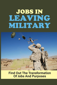 Jobs In Leaving Military