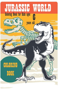 Jurassic World Coloring Book for Kids ages 6 years old