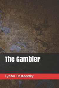 The Gambler