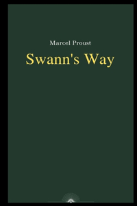 Swann's Way by Marcel Proust