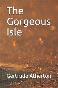 The Gorgeous Isle