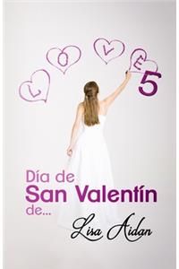 Día de San Valentín de... 5