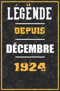 La Légende Depuis DÉCEMBRE 1924