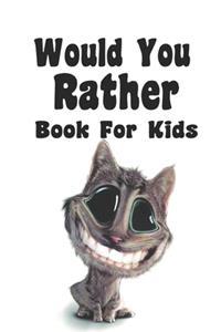 Would You Rather Book For Kids