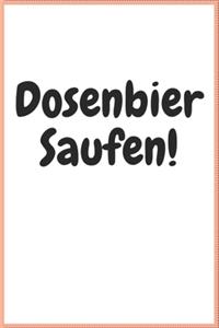 Dosenbier Saufen
