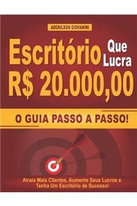 Escritório que lucra R$ 20.000,00