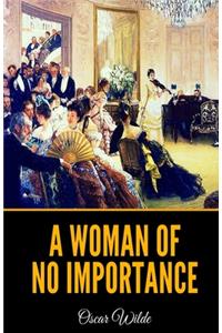 A Woman of No Importance