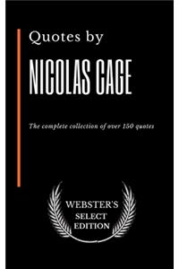 Quotes by Nicolas Cage