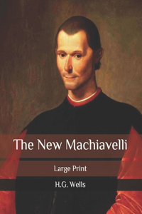 The New Machiavelli