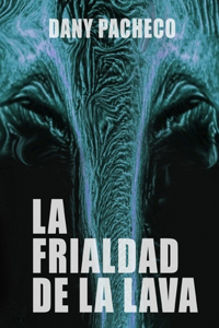 La frialdad de la lava