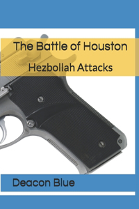 The Battle of Houston