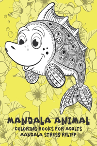 Mandala Animal Coloring Books for Adults - Mandala Stress Relief