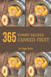 365 Yummy Canned Fruit Recipes