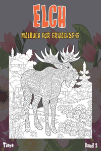 Malbuch für Erwachsene - Band 2 - Tiere - Elch