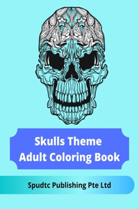 Skulls Theme Adult Coloring Book