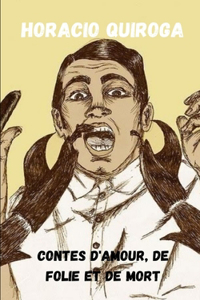 Contes d'amour, de folie et de mort