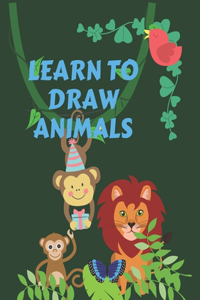 Learn to Draw Animals