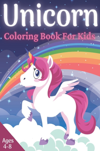Unicorn Coloring Book For Kids Ages 4-8