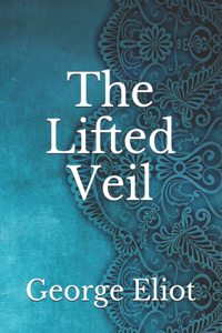 The Lifted Veil