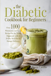 The Diabetic Cookbook for Beginners