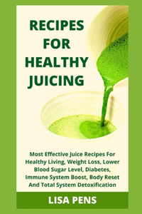 Recipes for Healthy Juicing