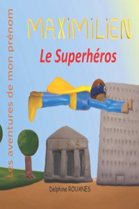 Maximilien le Superhéros