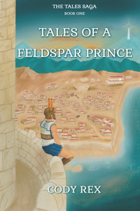 Tales of a Feldspar Prince