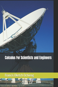 Calculus For Scientists and Engineers