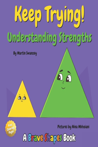 Keep Trying! Understanding Strengths