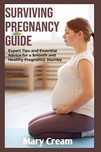Surviving Pregnancy Guide