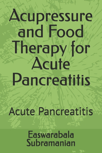 Acupressure and Food Therapy for Acute Pancreatitis