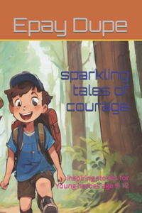 sparkling tales of courage