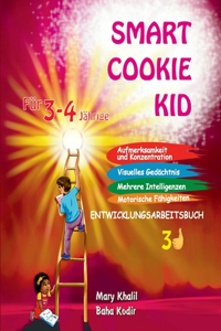 Smart Cookie Kid Für 3-4-Jährige Aufmerksamkeit und Konzentration Visuelles Gedächtnis Mehrere Intelligenzen Motorische Fähigkeiten Entwicklungsarbeitsbuch 3D