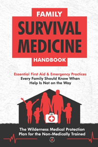 Family Survival Medicine Handbook