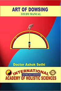 Art of Dowsing : Divine with dowsing