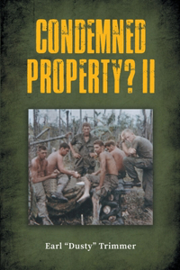 Condemned Property? II