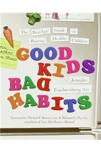 Good Kids, Bad Habits