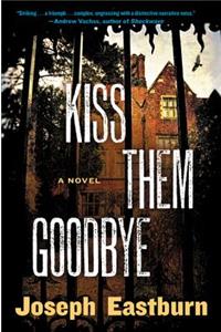 Kiss Them Goodbye