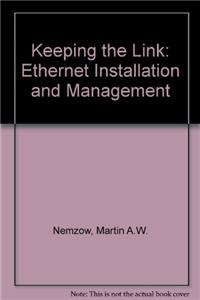 Keeping the Link: Ethernet Installation and Management