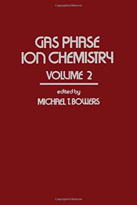 Gas Phase Ion Chemistry: v. 2